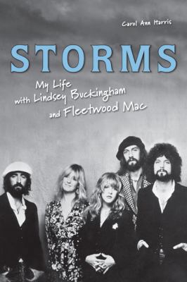 Storms: My Life with Lindsey Buckingham and Fle... B08F7WNF2J Book Cover