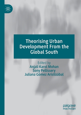 Theorising Urban Development from the Global South 3030824772 Book Cover