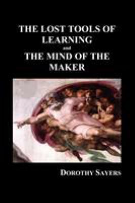 The Lost Tools of Learning and the Mind of the ... 1849028117 Book Cover