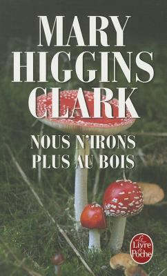 Nous N'irons Plus Au Bois [French] B004F89ID8 Book Cover