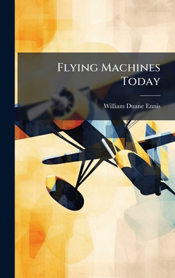 Flying Machines Today 1023797623 Book Cover