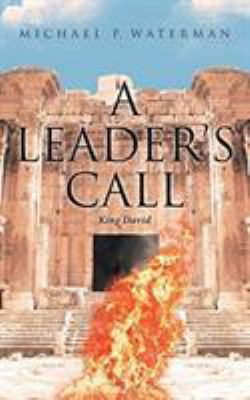 A Leader's Call: King David 1642996424 Book Cover