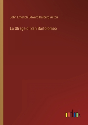 La Strage di San Bartolomeo [Italian] 3368209140 Book Cover