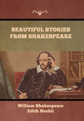 Beautiful Stories from Shakespeare 1636376045 Book Cover