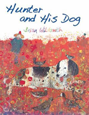 Hunter and His Dog 1595721231 Book Cover