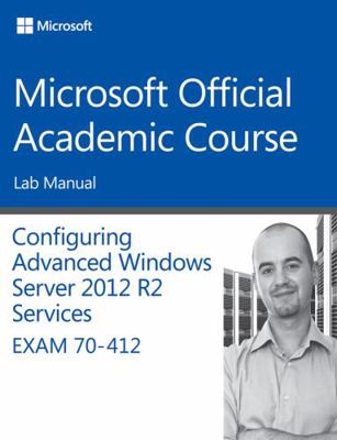 70-412 Configuring Advanced Windows Server 2012... 1118883020 Book Cover