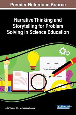 Narrative Thinking and Storytelling for Problem... 1522584013 Book Cover