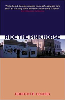 Ride the Pink Horse 184195277X Book Cover