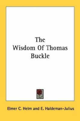 The Wisdom Of Thomas Buckle 143251783X Book Cover