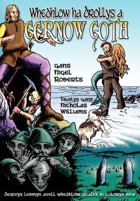 Whedhlow ha Drollys a Gernow Goth [Cornish] 1904808743 Book Cover
