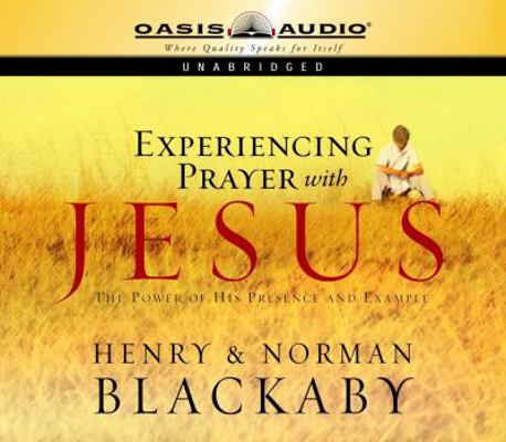 Experiencing Prayer with Jesus 1598590901 Book Cover