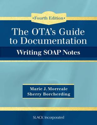 Ota's Guide to Documentation: Writing Soap Notes 1630912964 Book Cover