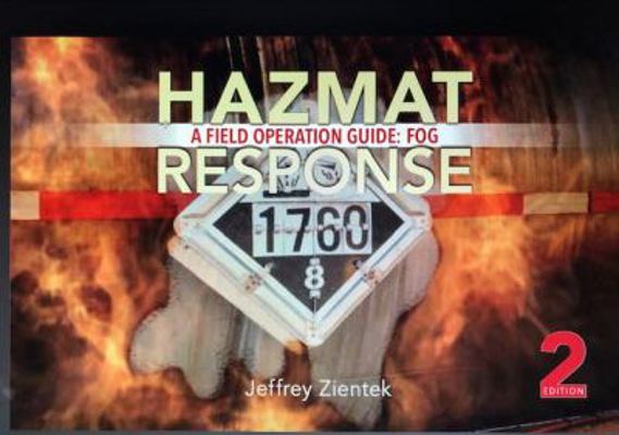 Hazmat Response: A Field Operations Guide by Jeffrey Zientek (2013-08-02) 0989956725 Book Cover