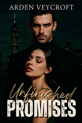 Unfinished Promises B0G75XFMYL Book Cover