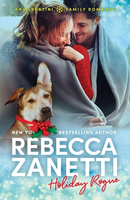 Holiday Rogue: An Albertini Family Romance (The... 194741819X Book Cover
