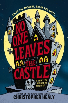 No One Leaves the Castle 0062341952 Book Cover