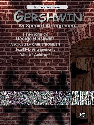 Gershwin by Special Arrangement (Jazz-Style Arr... 0757900607 Book Cover