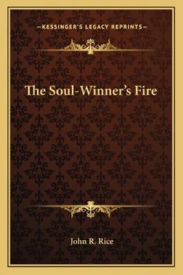 The Soul-Winner's Fire 1163165565 Book Cover