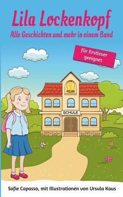 Lila Lockenkopf: Alle Geschichten und mehr in e... [German] 3744830128 Book Cover