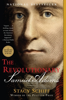 The Revolutionary: Samuel Adams 0316441090 Book Cover