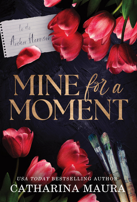 Mine for a Moment 1464233373 Book Cover