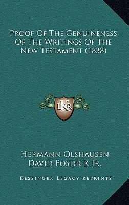 Proof Of The Genuineness Of The Writings Of The... 1167203739 Book Cover