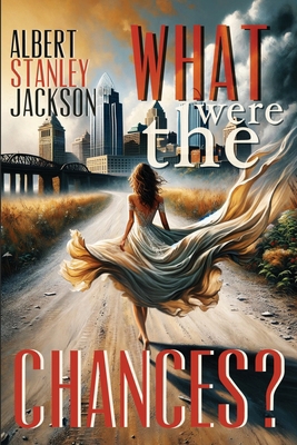 What Were The Chances? B0CL8ZMTM8 Book Cover