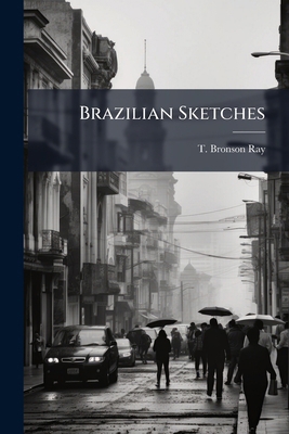 Brazilian Sketches 1246983753 Book Cover