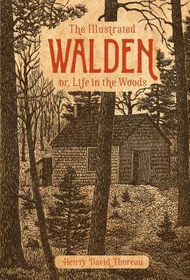 The Illustrated Walden: Or, Life in the Woods 1454929146 Book Cover