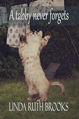 A Tabby Never Forgets 0648242439 Book Cover