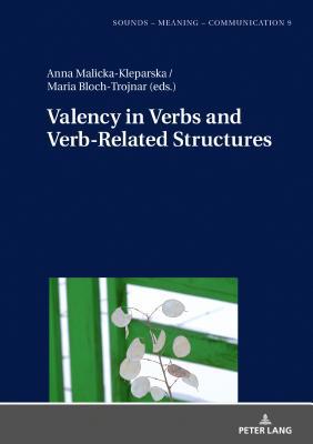 Valency in Verbs and Verb-Related Structures 3631777124 Book Cover