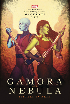 Gamora and Nebula: Sisters in Arms 1368022251 Book Cover