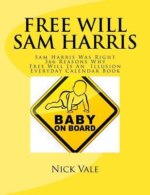 Free Will Sam Harris: Sam Harris Was Right 366 ... 1539655369 Book Cover
