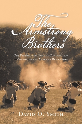 The Armstrong Brothers: One Pennsylvania Family... 166415907X Book Cover