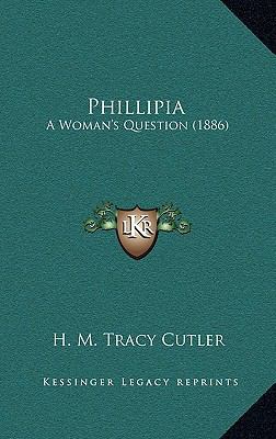Phillipia: A Woman's Question (1886) 1164253549 Book Cover