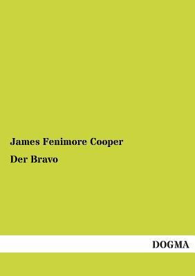 Der Bravo [German] 3955800563 Book Cover