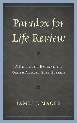 Paradox for Life Review: A Guide for Protecting... 0765708671 Book Cover