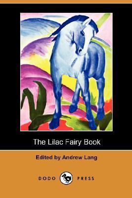 The Lilac Fairy Book (Dodo Press) 1406526282 Book Cover