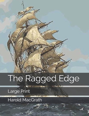 The Ragged Edge: Large Print 1698064284 Book Cover