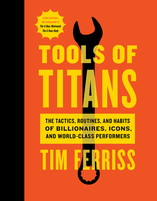 Tools of Titans: The Tactics, Routines, and Hab... 1328683788 Book Cover