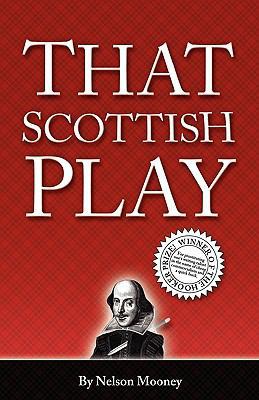 That Scottish Play 1936400642 Book Cover