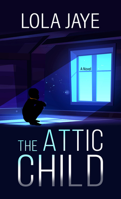 The Attic Child [Large Print] B0B9QV9XMV Book Cover