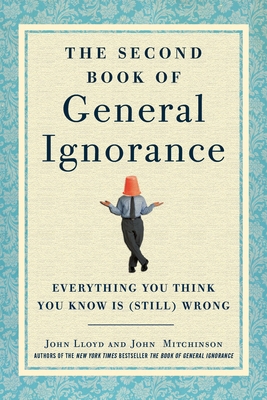 The Second Book of General Ignorance: Everythin... 030795174X Book Cover