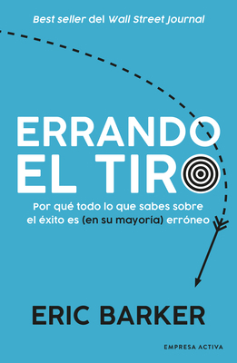 Errando El Tiro [Spanish] 841699773X Book Cover