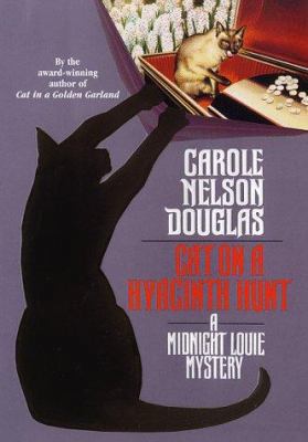Cat on a Hyacinth Hunt: A Midnight Louie Myster... 0312866348 Book Cover