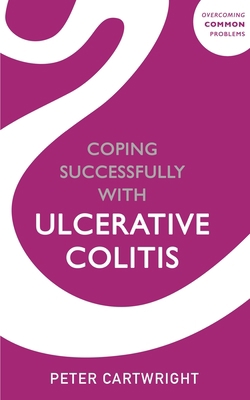 Coping Successfully with Ulcerative Colitis 152938107X Book Cover