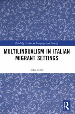 Multilingualism in Italian Migrant Settings 1032684666 Book Cover
