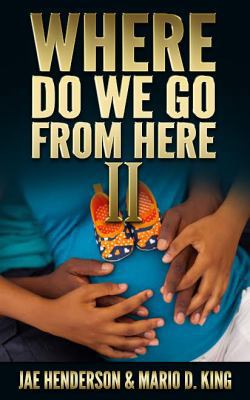 Where Do We Go From Here II 0996916830 Book Cover