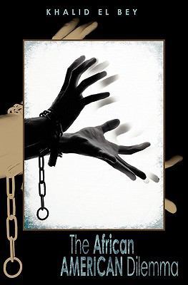 The African American Dilemma 1439235651 Book Cover