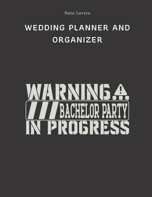 Warning Bachelor Party In Progress - Wedding Pl... 1692278797 Book Cover